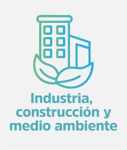Industria, construcción y medio ambiente